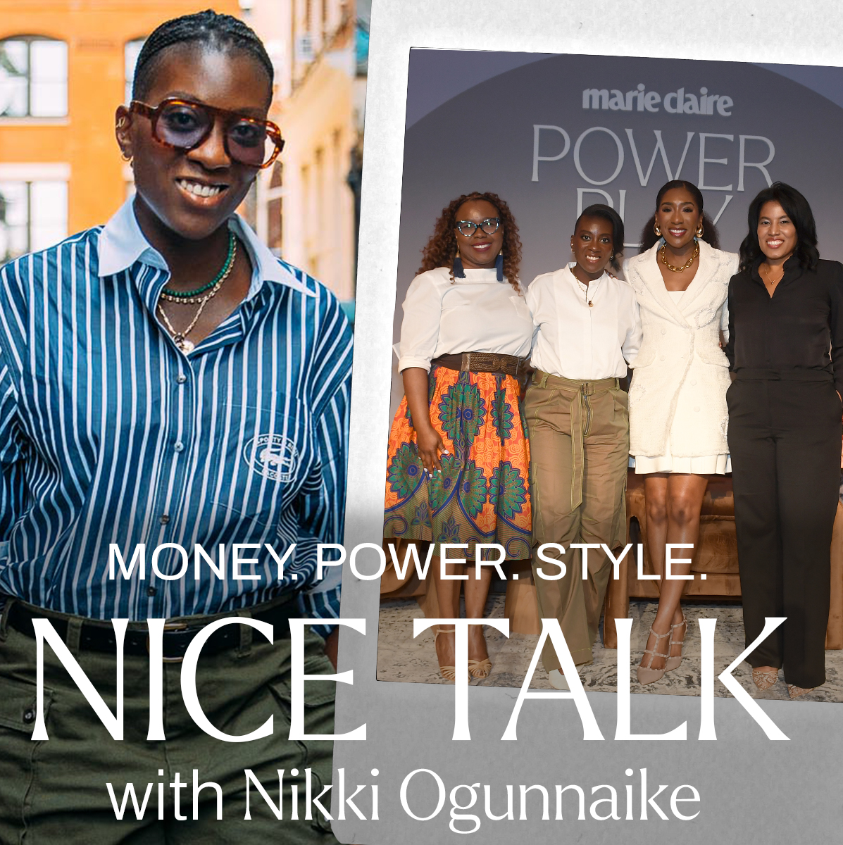 nice talk podcast art featuring a photo of host nikki ogunnaike and a photo from the marie claire power play event