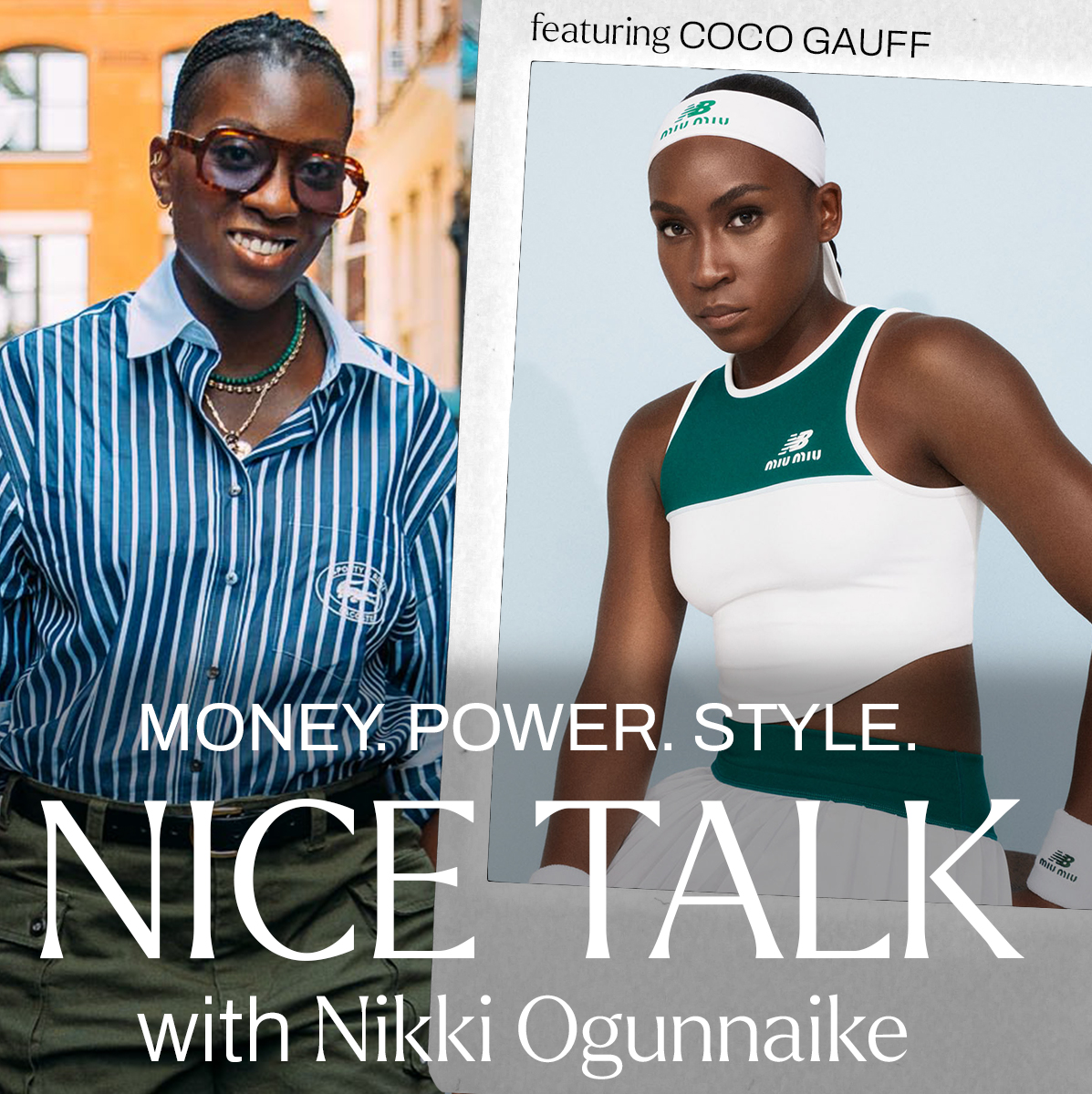 an image of coco gauff in a white and green tennis uniform next to an image of marie claire editor in chief nikki ogunnaike for the marie claire podcast nice talk